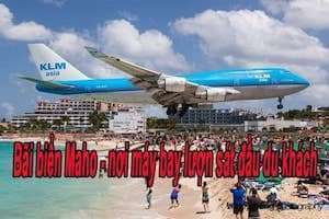 Hết hồn hết zía với bãi biển có máy bay sượt trên đầu.